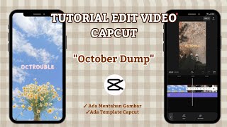 Cara Edit Video OCTOBER DUMP \ OCTOBER RECAP Ada Template✨