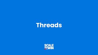 Threads