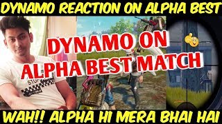 Dynamo Funny Reaction On Alpha Clasher Best Gameplay | Dynamo Gaming With Funny Alpha Clasher