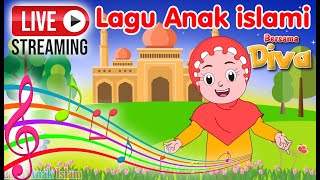 Lagu Anak Islami Bersama Diva |  Non Stop Live Stream 5