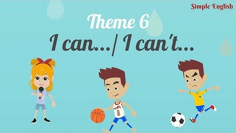 Theme ̉̉6 -  I can.... / I can