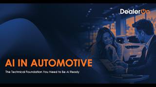 DealerOn Webinar - AI in Automotive