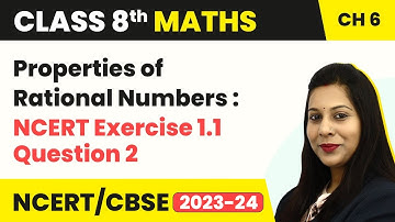 Properties of Rational Numbers : NCERT Exercise 1.1 Question 2 - Rational Numbers | Class 8 Maths