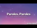 Dalida & Alain Delon - Paroles, Paroles (Lyrics)