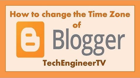 How to change the Time Zone of Blogger ?