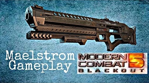 Modern Combat 5 - MAELSTROM GAMEPLAY!!