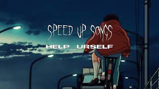 Help_urself Speed up/Nightcore Resimi