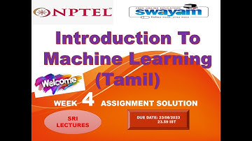 💥WEEK 4💥🔥🔥INTRODUCTION TO MACHINE LEARNING (TAMIL)  ASSIGNMENT SOLUTION💥