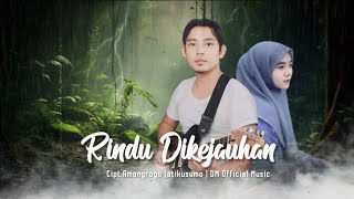 RINDU DIKEJAUHAN (@subscribeme1992) | dm_official_music