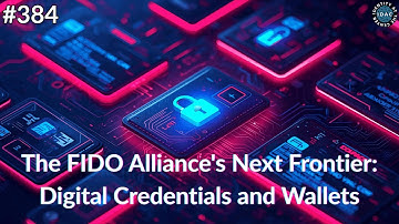 #384 - The FIDO Alliance