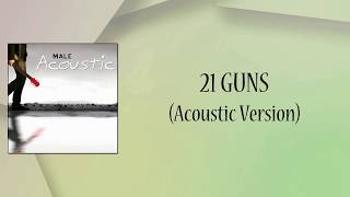 21 Guns (Acoustic Version) Lyrics Video