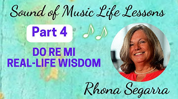 Do Re Mi The Sound of Music 4 - Rhona Segarra Real-Life Wisdom