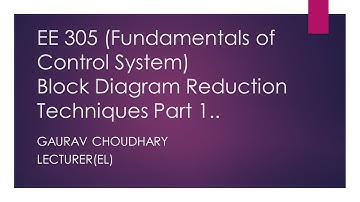 EE 305 Block Diagram Reduction Techniques Part 1, Gaurav Choudhary