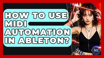 How To Use MIDI Automation In Ableton? - Electronic Mix Masters