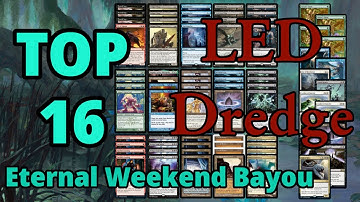 Legacy Dredge: TOP 16 Eternal Weekend - INCREDIBLE Games