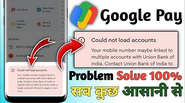 Could not load account in google pay problem !! Google pay me bank account add nahi ho raha hai