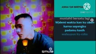 ANDAI TAK BERPISAH duet karaoke smule
