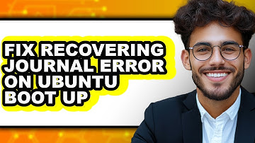 How to Fix Recovering Journal Error on Ubuntu Boot Up (only Way)