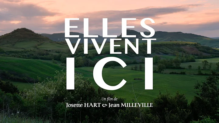 ELLES VIVENT ICI - Bande annonce - Documentaire 52...