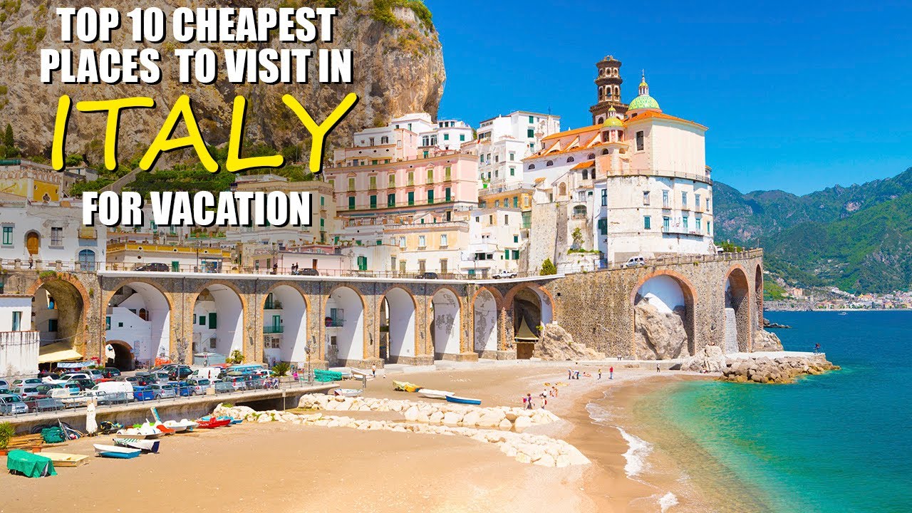 TOP 10 CHEAPEST PLACES TO VISIT IN ITALY FOR VACATION - YouTube