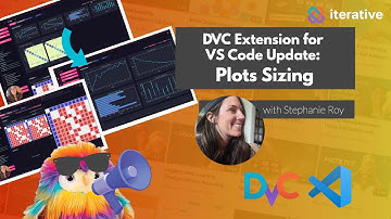 DVC Extension for VS Code Product Update: How to Adjust the Size of your Plots