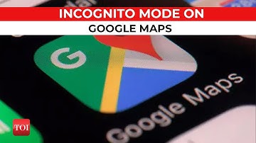 Did you know you can use Google Maps in incognito mode? Here’s how you use it