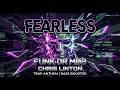 Fearless - Funk DR MØB &amp; Chris Linton | High Energy EDM Trap 2026