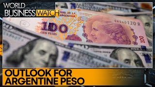 State of Argentina's economy | Argentina's Dollar shortage | World Business Watch