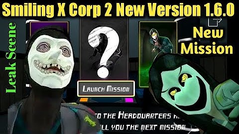 Smiling X Corp 2 New Update Version 1.6.0 New Missing Gameplay Leak Scene | New Update Coming Soon |