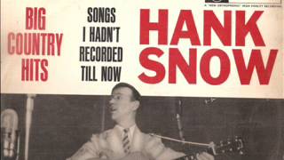 Watch Hank Snow I Care No More video