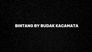 BINTANG - BUDAK KACAMATA (LIRIK)