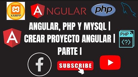 ANGULAR, PHP Y MYSQL | CREAR PROYECTO ANGULAR | PARTE I