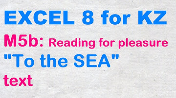 EXCEL 8 for Kaz M5b  "To the SEA"  text