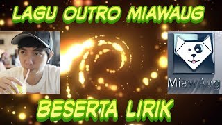 lirik lagu outro miawaug