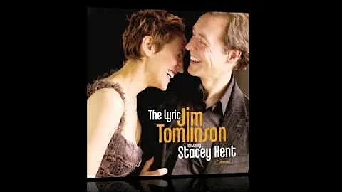 Jim Tomlinson & Stacey Kent  - I Got Lost In His A...