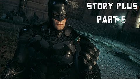 Batman Arkham Knight - Story+ Walkthrough - No Commentary - Part 6 Tracking Oracle
