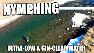 Nymphing Rainbow Trout in Ultra-Low & Gin-Clear Water (Fly Fishing) of Pre-Runoff