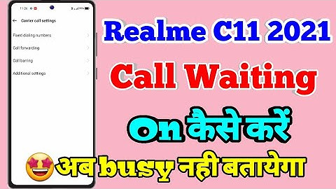 Realme C11 2021 Call Waiting Setting | How To Enable Call Waiting in Realme C11 2021