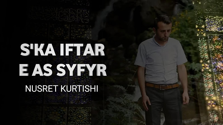 Nusret Kurtishi - S'ka iftar e as syfyr (official video ) 2014