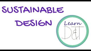 D&T revision - Sustainable Design