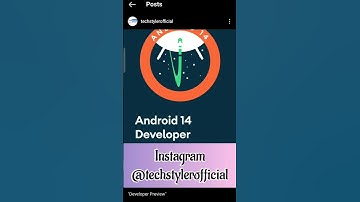 Android 14 Developer Preview #android14