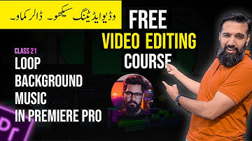 Loop background Music in Premiere Pro Video Editing Course | Azadchaiwala | Class 21