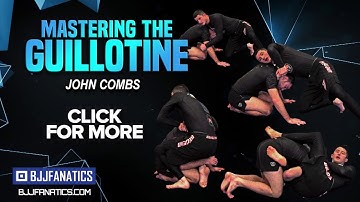 John Combs Mastering the Guillotine BJJ Training Video TRAILER