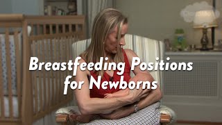 Breastfeeding Positions for Newborns | CloudMom