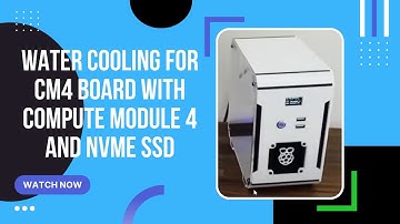 Water cooling for CM4 board with compute module 4 and NVMe SSD