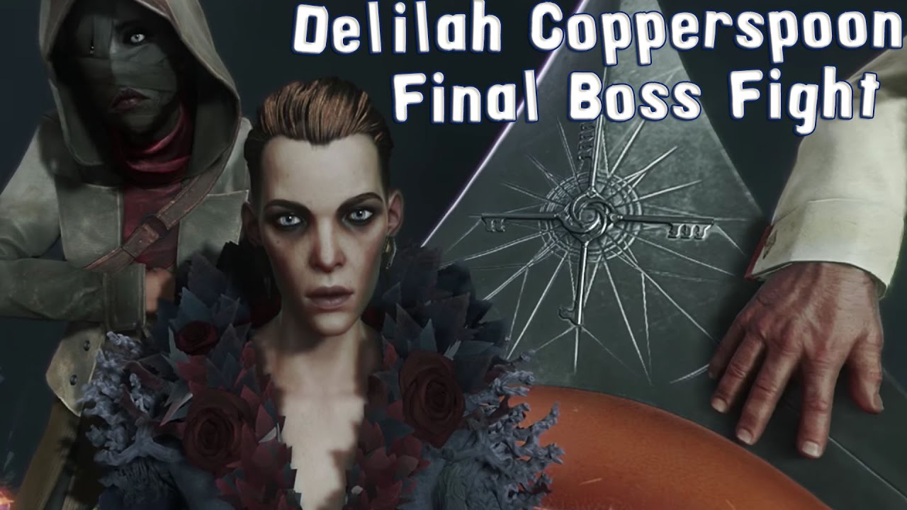 Kejser supplere administration Dishonored 2 - Delilah Copperspoon - Final Boss Fight | Gameplay (HD)  [1080p60FPS] - YouTube
