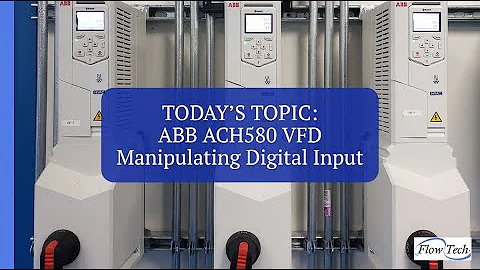 ABB ACH580 How to Manipulate Digital Input