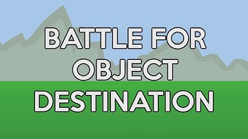 Intro - Battle For Object Destination