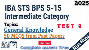 IBA STS BPS 5–15 Intermediate | Free Course – Test 3 | General Knowledge MCQs Practice 