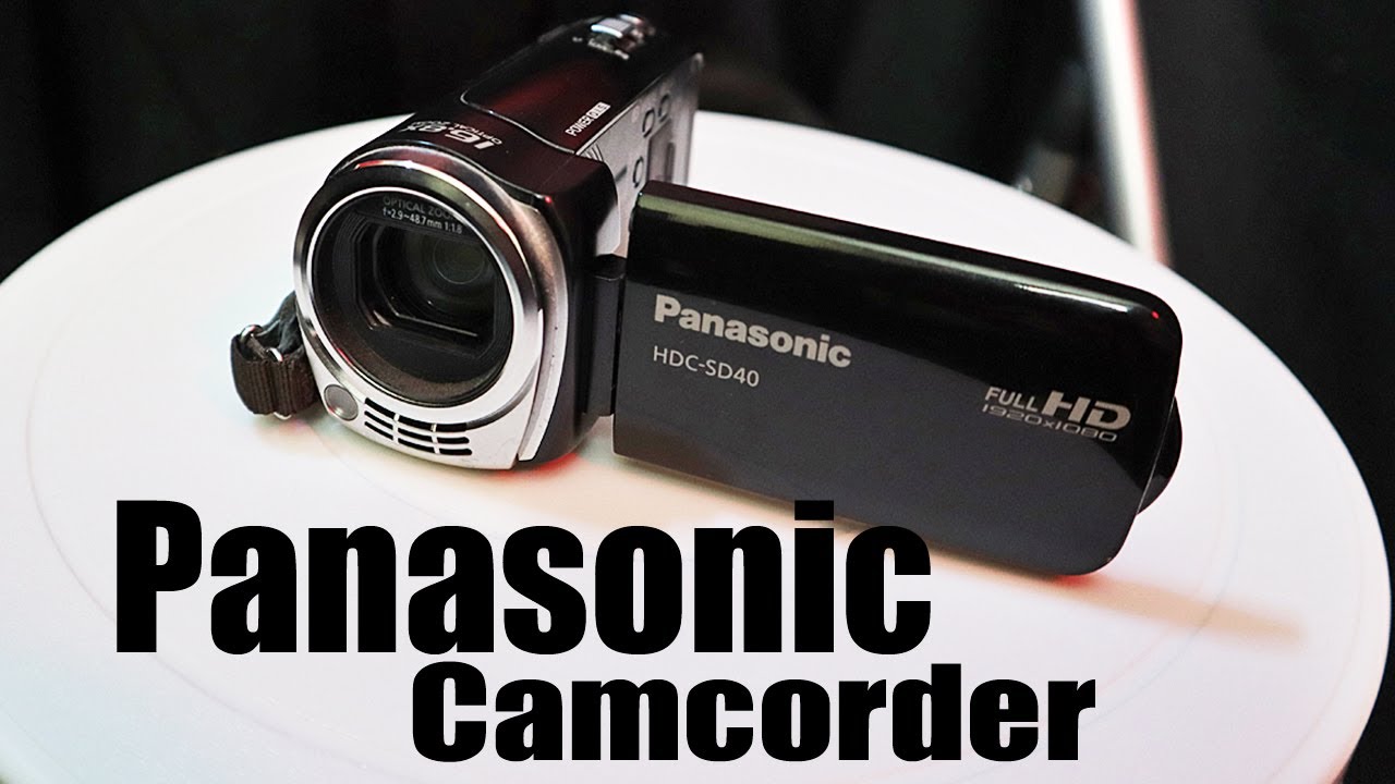 Panasonic SD40 Camcorder explained is it still worth getting